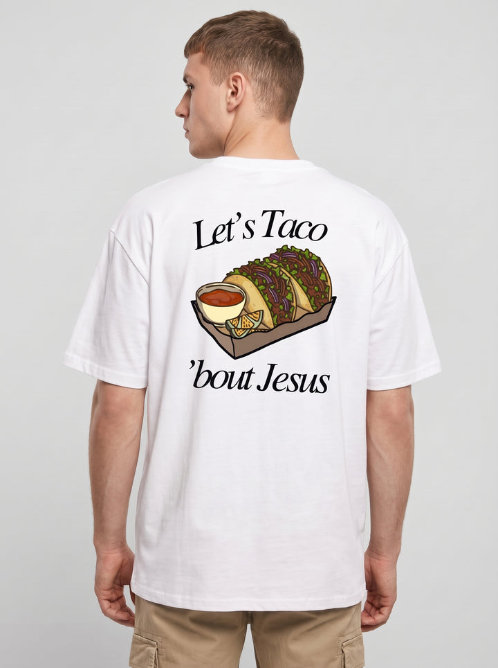 Let's Taco 'bout Jesus - Oversized T-Shirt - Männer