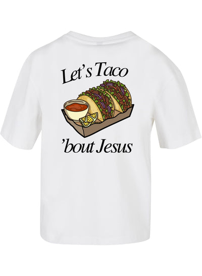 Let's Taco 'bout Jesus - Oversized T-Shirt - Frauen